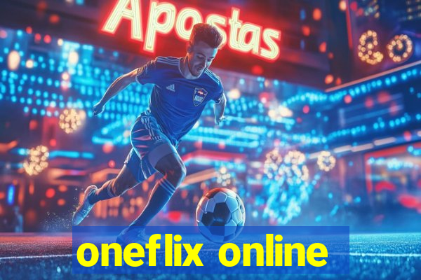 oneflix online